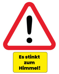 Warnung - Warndreieck - Es stinkt zum Himmel